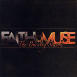 Faith and the Muse - The Burning Season